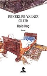 Erkekler Yalnız Ölür