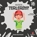 Neden Terlerim? / Neden Serisi