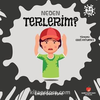 Neden Terlerim? / Neden Serisi