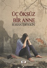 Üç Öksüz Bir Anne