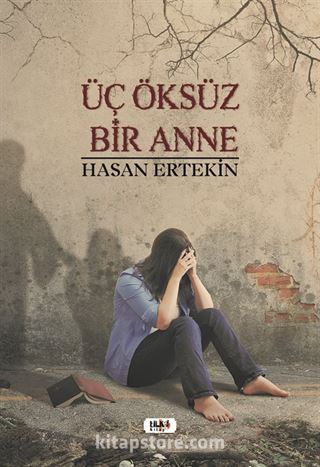 Üç Öksüz Bir Anne