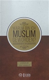 Warum Bin Ich Muslim Geworden?