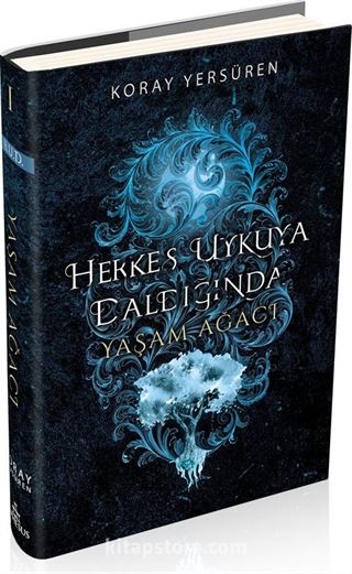 Herkes Uykuya Daldığında 1: Yaşam Ağacı (Cilltli)