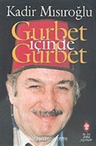 Gurbet İçinde Gurbet