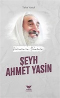 Filistin'in Sembolü Şeyh Ahmet Yasin