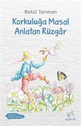 Korkuluğa Masal Anlatan Rüzgar