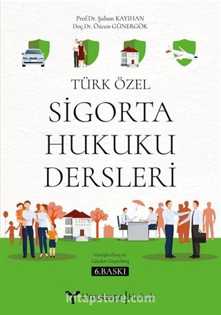 Türk Özel Sigorta Hukuku Dersleri