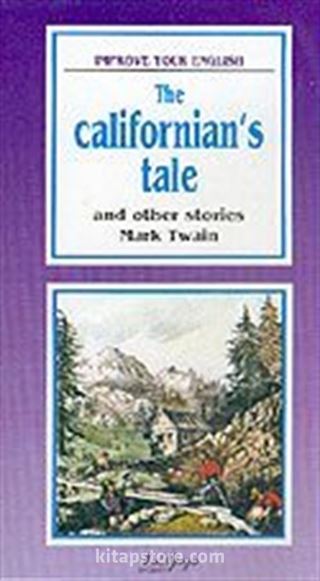 The Californian's Tale / And Other Stories