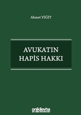 Avukatın Hapis Hakkı