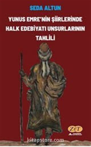 Yunus Emre'nin Şiirlerinde Halk Edebiyatı Unsurlarının Tahlili