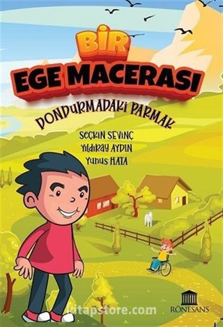 Bir Ege Macerası / Dondurmadaki Parmak