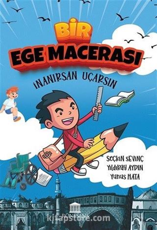 Bir Ege Macerası / İnanırsan Uçarsın