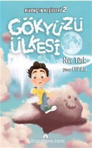 Gökyüzü Ülkesi / Kıvanç'ın Keşifleri 2