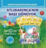 Atlı Karınca'nın Başı Dönüyor (Renkli Resimli)