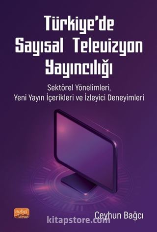 Türkiye'de Sayısal Televizyon Yayıncılığı