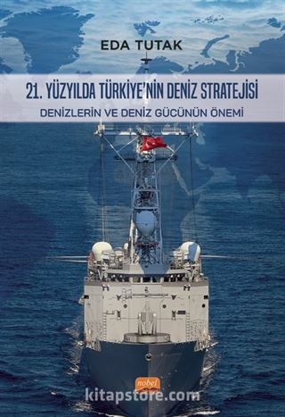 21. Yüzyılda Türkiye'nin Deniz Stratejisi