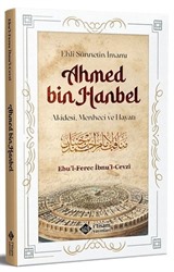 Ehli Sünnetin İmamı Ahmed Bin Hanbel