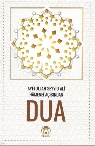 Ayetullah Seyyid Ali Hamanei Açısından Dua