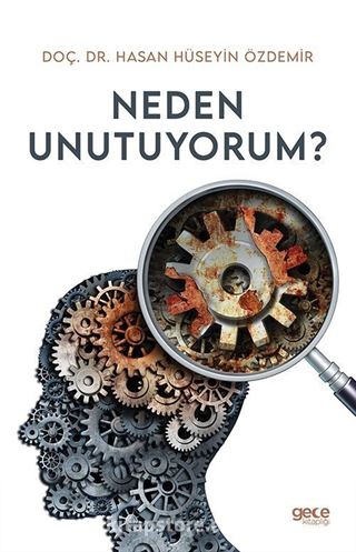 Neden Unutuyorum?