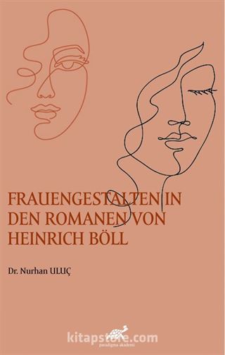 Frauengestalten In Den Romanen Von Heinrich Böll