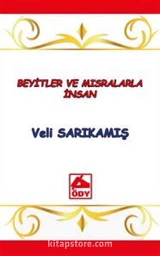 Beyitler ve Mısralarla İnsan