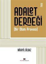 Adalet Derneği (Bir Ölüm Provası)