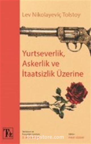 Yurtseverlik, Askerlik ve İtaatsizlik Üzerine