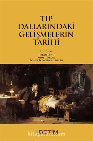 Tıp Dallarındaki Gelişmelerin Tarihi