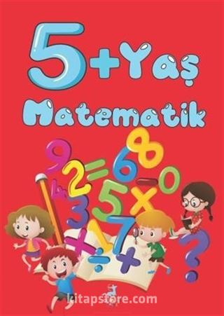 5+ Yaş Matematik