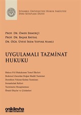 Uygulamalı Tazminat Hukuku İstanbul Üniversitesi Hukuk Fakültesi Ders Kitapları Dizisi