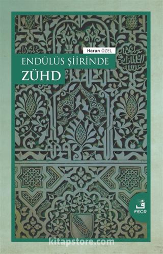 Endülüs Şiirinde Zühd