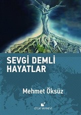 Sevgi Demli Hayatlar