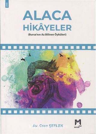 Alaca Hikayeler (Bursa'nın Az Bilinen Öyküleri)