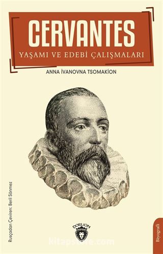 Cervantes Yaşamı ve Edebi Çalışmaları