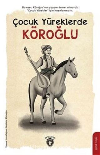 Çocuk Yüreklerde Köroğlu