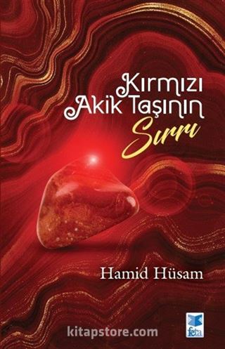 Kırmızı Akik Taşının Sırrı