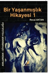 Bir Yaşanmışlık Hikayesi