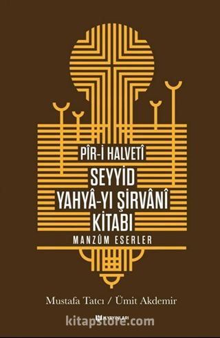 Pîr-i Halvetî Seyyid Yahya-yı Şirvanî Kitabı