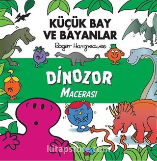 Küçük Bay ve Bayanlar Dinozor Macerası