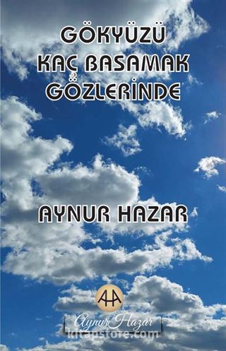 Gökyüzü Kaç Basamak Gözlerinde