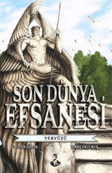 Son Dünya Efsanesi 1 / Yeryüzü