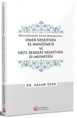 Ömer Nesefî'nin El-Manzûme'si ve Ebü'l-Berekat Nesefî'nin El-Musaffa'sı