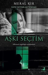 Aşkı Seçtim / Sancaktarlar Serisi 2