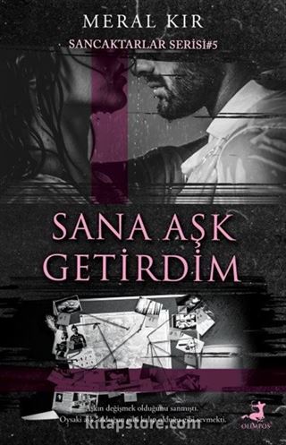 Sana Aşk Getirdim / Sancaktarlar Serisi 5