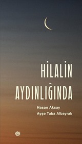 Hilalin Aydınlığında