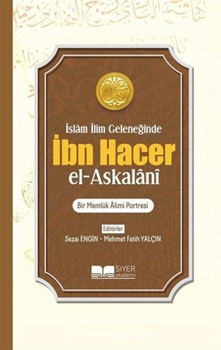 İslam İlim Geleneğinde İbn Hacer El- Askalani