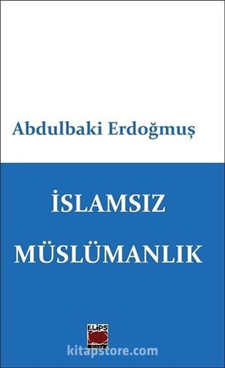 İslamsız Müslümanlık