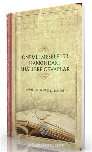 Önemli Meseleler Hakkındaki Suâllere Cevaplar