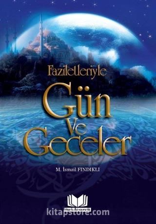 Faziletleriyle Gün ve Geceler