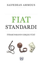 Fiat Standardı: İtibari Paranın Gerçek Yüzü